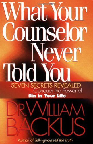 What Your Counselor Never Told You by William Backus image 0