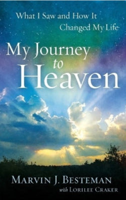 My Journey to Heaven by Marvin Besteman image 0