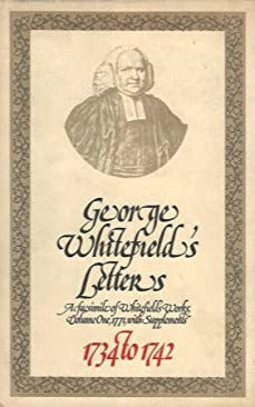 George Whitefield's Letters 1734 to 1742 image 0