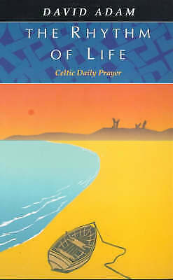 The Rhythm of Life: Celtic Daily Prayer. By David Adam image 0