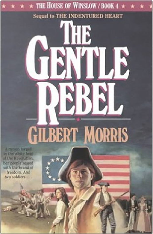 Gentle Rebel (House of Winslow #4) by Gilbert Morris image 0