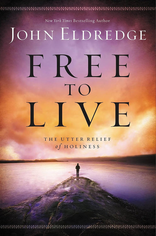 Free To Live by John Eldredge image 0