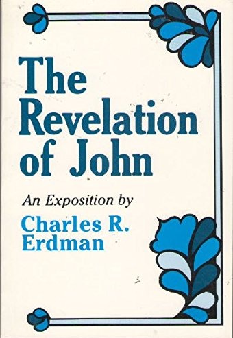The Revelation of John: An Exposition by Charles R. Erdman image 0