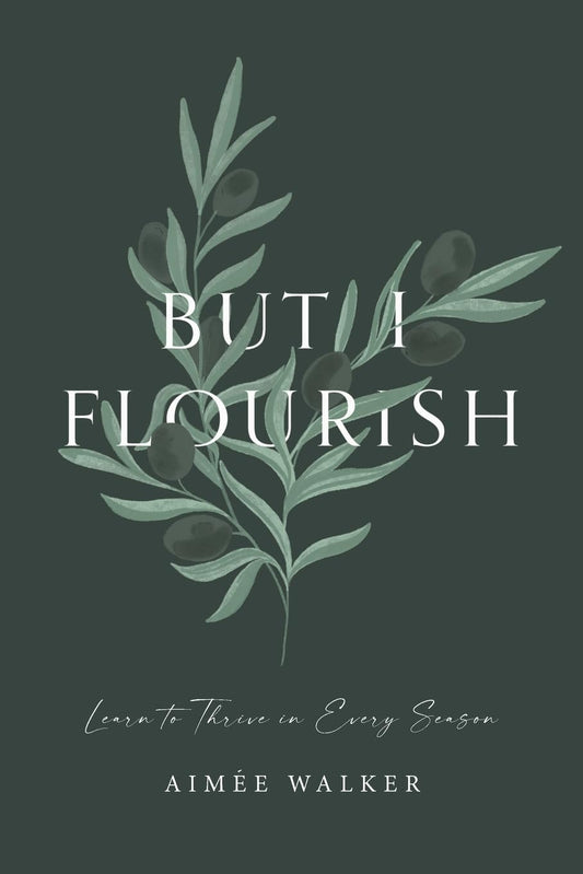 But I Flourish by Aimee Walker image 0