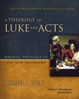 Theology of Luke and Acts by Darrell L. Bock image 0