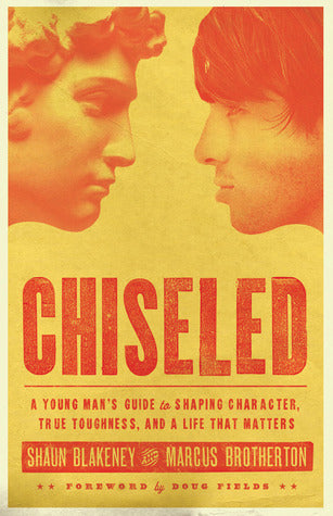 Chiseled by Shaun Blakeney and Marcus Brotherton image 0