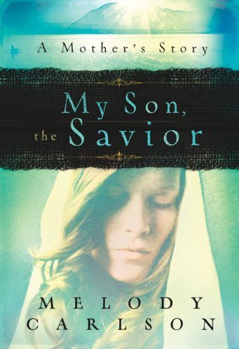 My Son, The Savior by Melody Carlson image 0