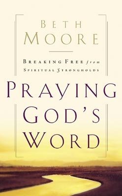 Praying God's Word by Beth Moore image 0