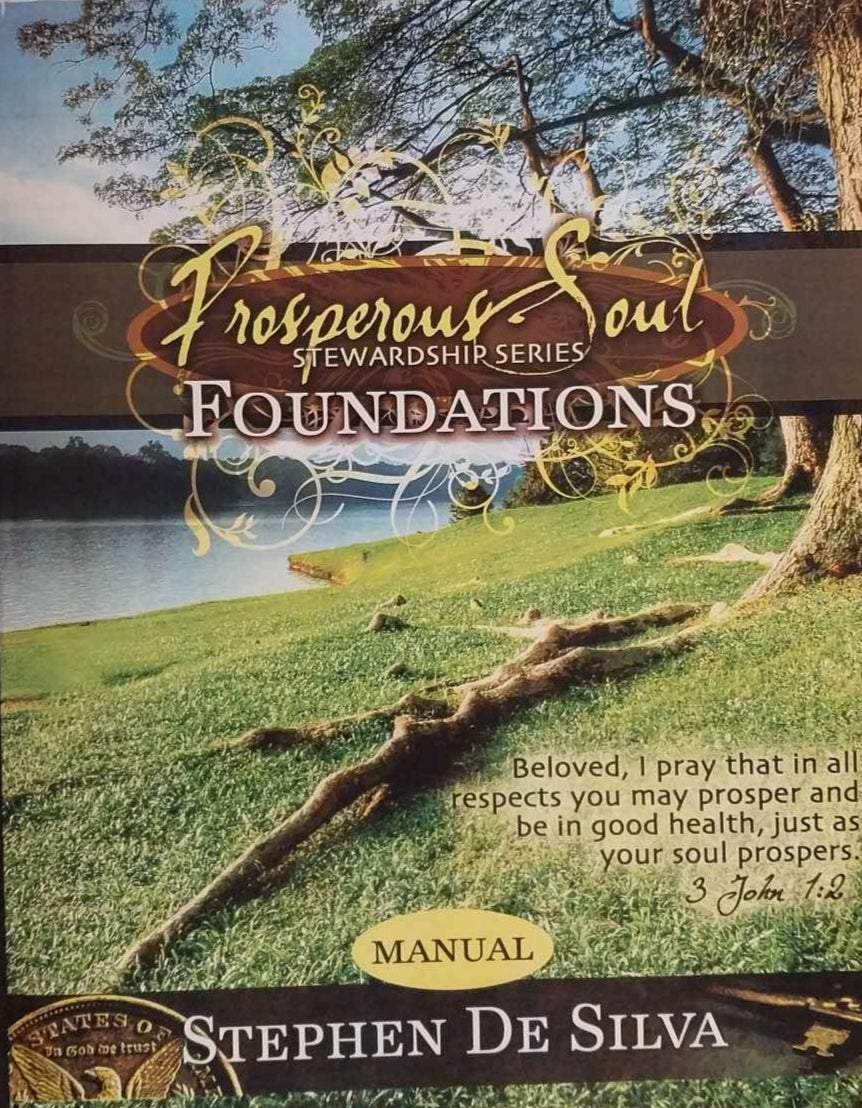 Prosperous Soul Stewardship Series Foundation Manual by Stephen De Silva image 0