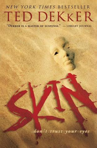 Skin by Ted Dekker image 0