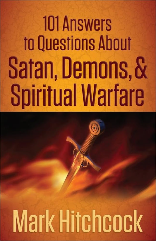 101 Answers to Questions About Satan, Demons, & Spiritual Warfare image 0