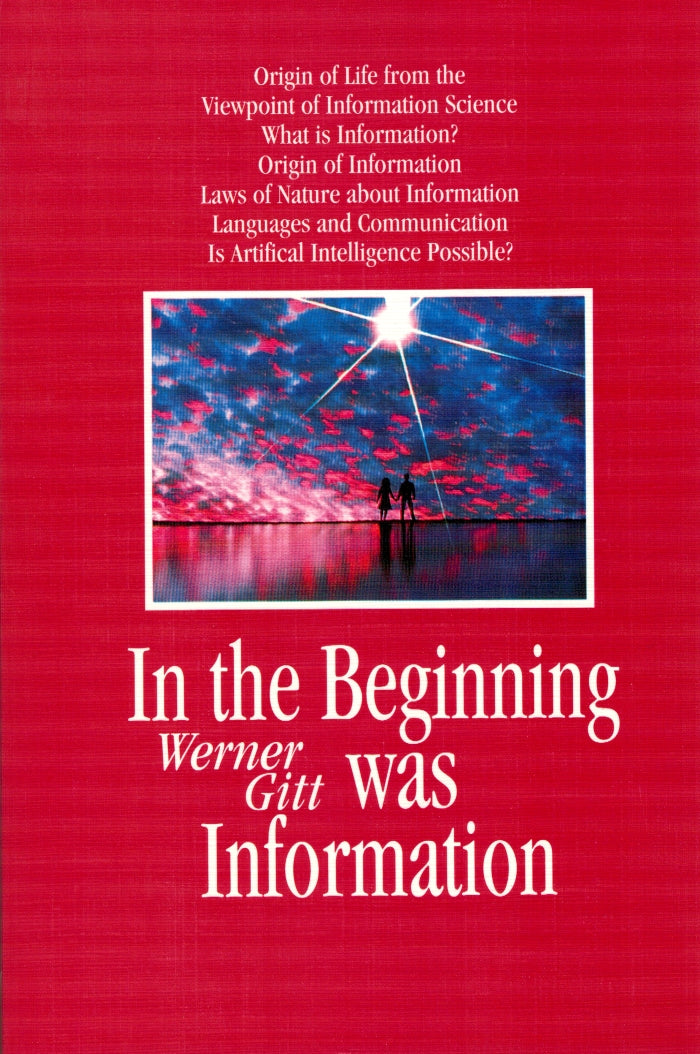 Beginning Information In the Beginning was Information by Werner Gitt – Evermore Books