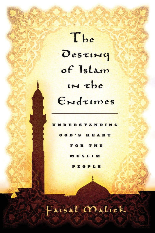 Destiny of Islam in the End Times by Faisal Malick image 0
