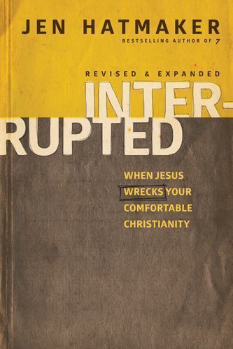 Interrupted (revised and expanded) by Jen Hatmaker image 0