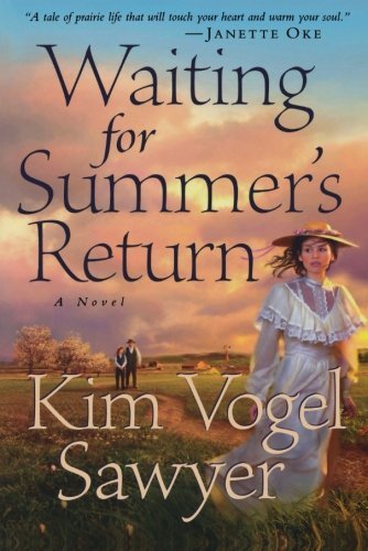 Waiting For Summer's Return (Heart of the Prairie #1) by Kim Vogel Sawyer image 0