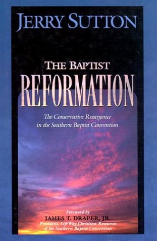 Baptist Reformation by Jerry Sutton