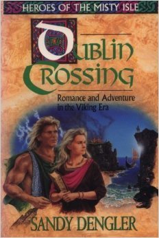 Dublin Crossing (Heroes of the Misty Isle #1) by Sandy Dengler image 0