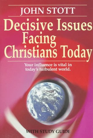 Decisive Issues Facing Christians Today by John Stott image 0