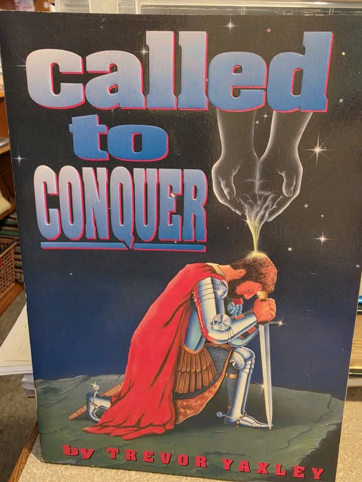Called to Conquer By Trevor Yaxley