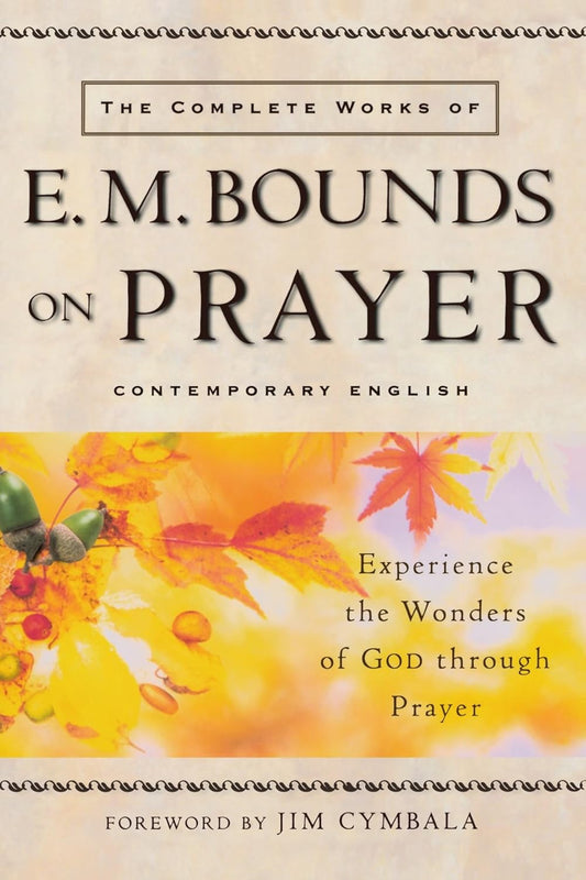 Complete Works of E.M. Bounds on Prayer image 0