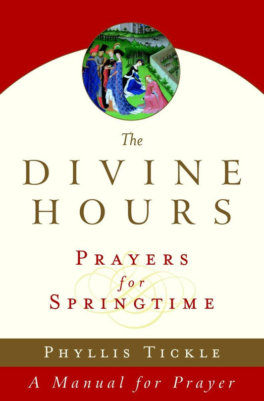 Divine Hours: Prayers for Springtime by Phyllis Tickle image 0