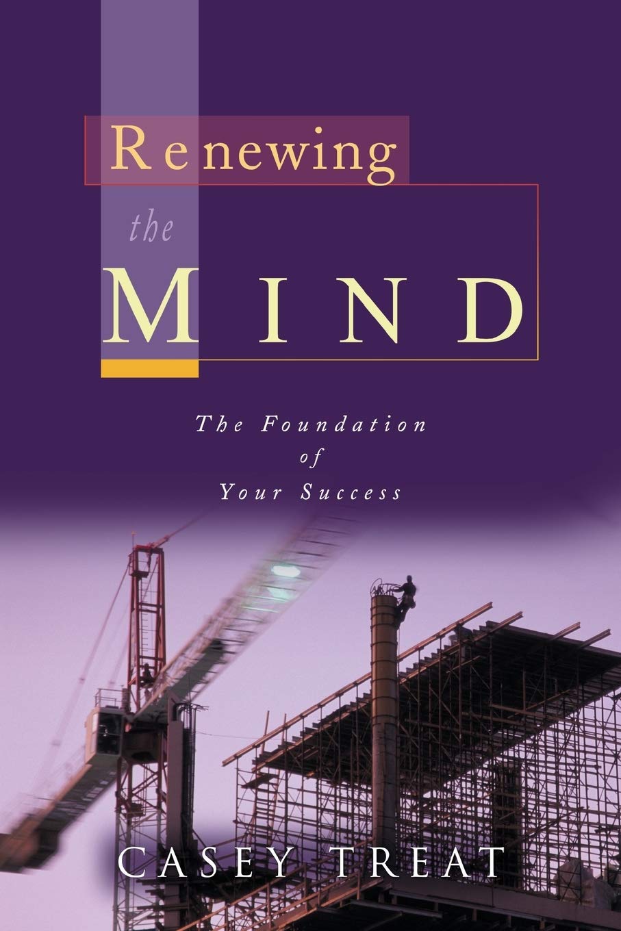 Renewing the Mind by Casey Treat image 0