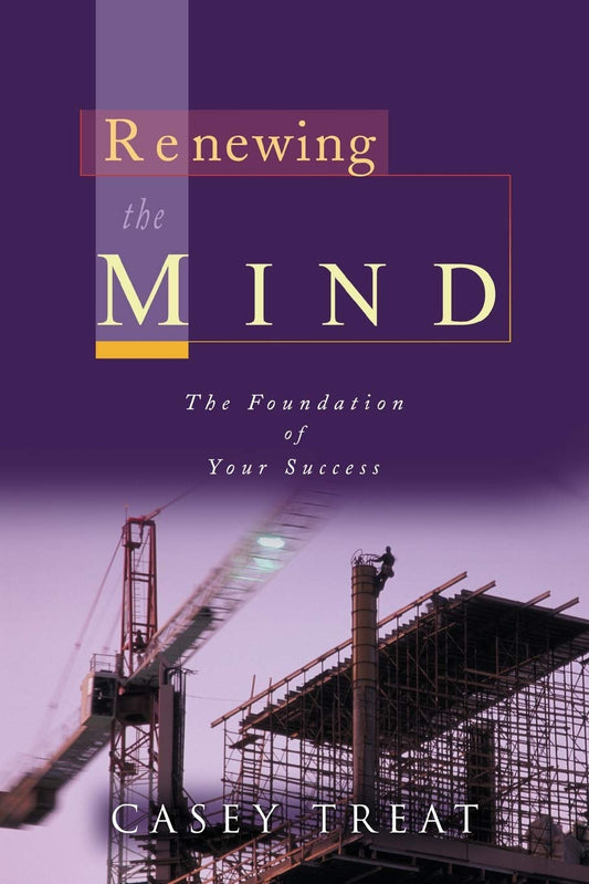 Renewing the Mind by Casey Treat image 0