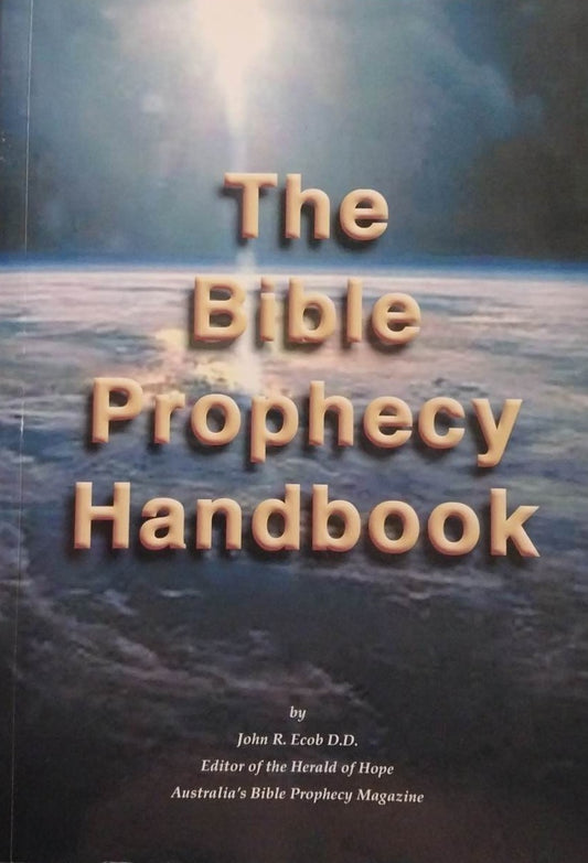 Bible Prophecy Handbook by John R. Ecob image 0