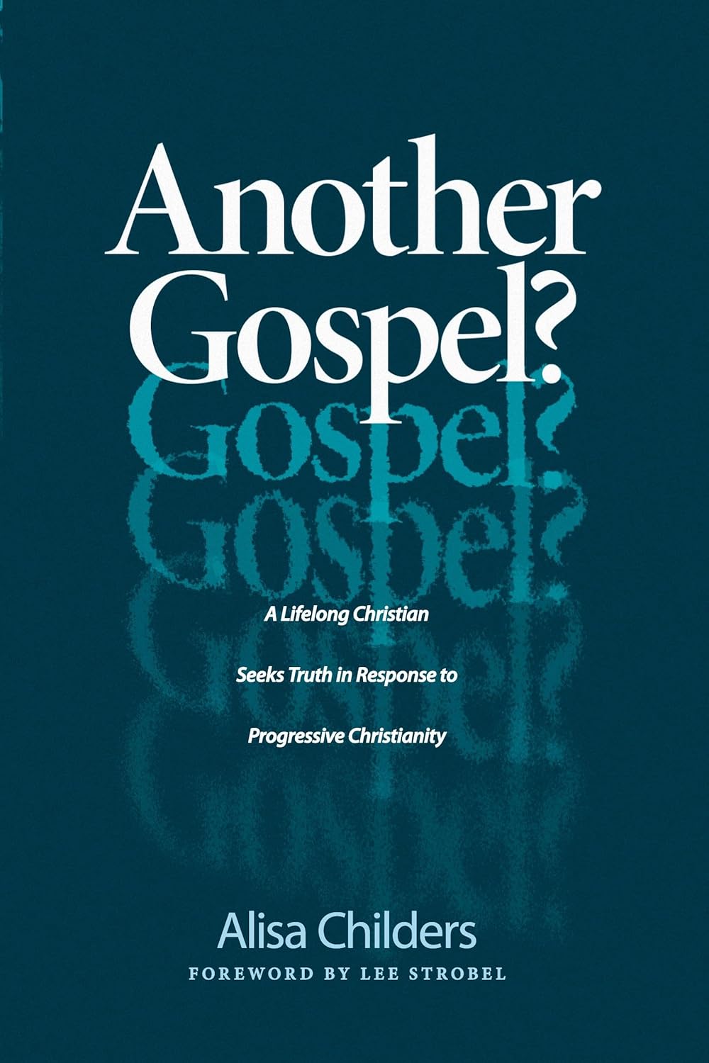 Another Gospel? by Alisa Childers image 0