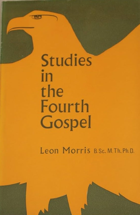 Studies in the Fourth Gospel by Leon Morris image 0