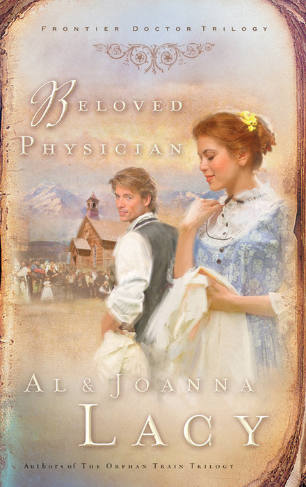Beloved Physician (Frontier Doctor #2) by Al and JoAnna Lacy image 0