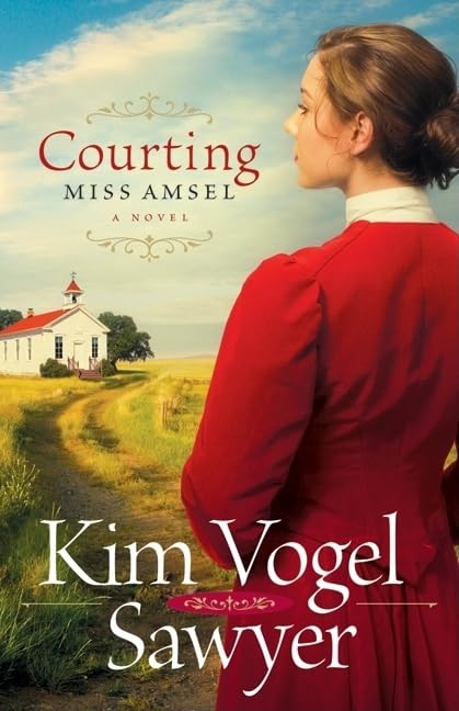 Courting Miss Amsel (Heart of the Prairie #6) by Kim Vogel Sawyer image 0