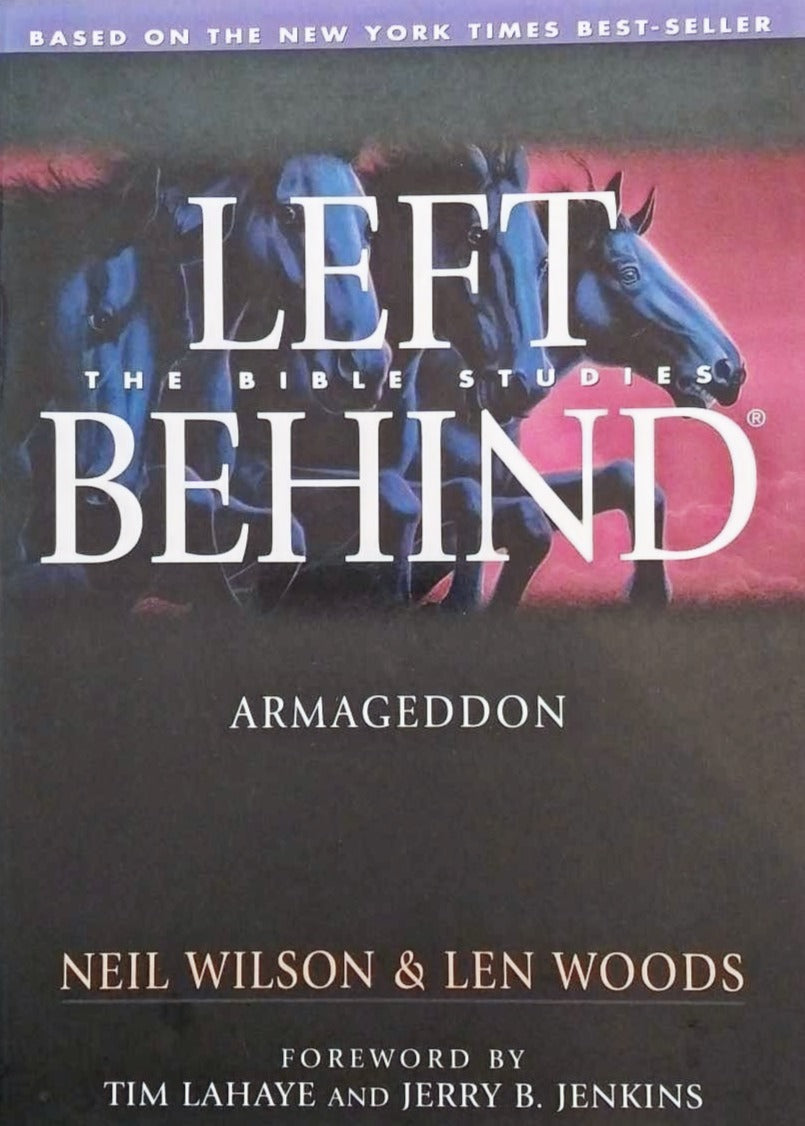 Armageddon: Left Behind - The Bible Studies by Neil Wilson & Len Wo image 0