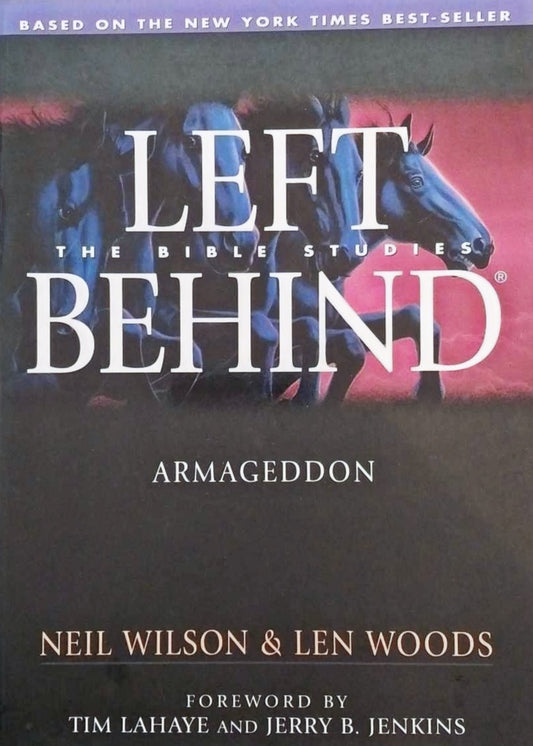 Armageddon: Left Behind - The Bible Studies by Neil Wilson & Len Wo image 0