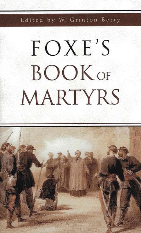 Foxe's Book of Martyrs edited by W. Grinton Berry image 0