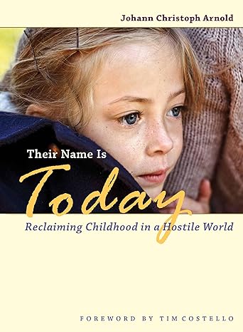 Their Name is Today by Johann Christoph Arnold image 0