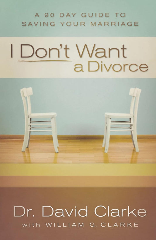 I Don't Want a Divorce by Dr. David Clarke image 0