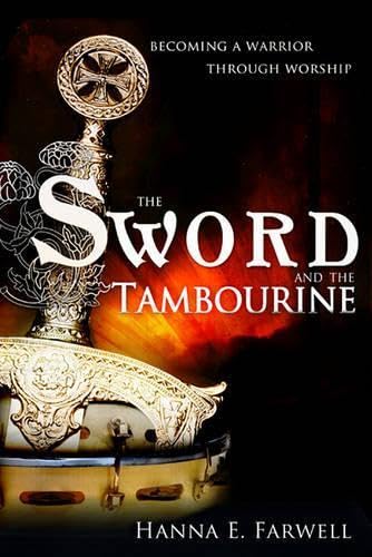Sword and the Tambourine by Hanna E. Farwell image 0
