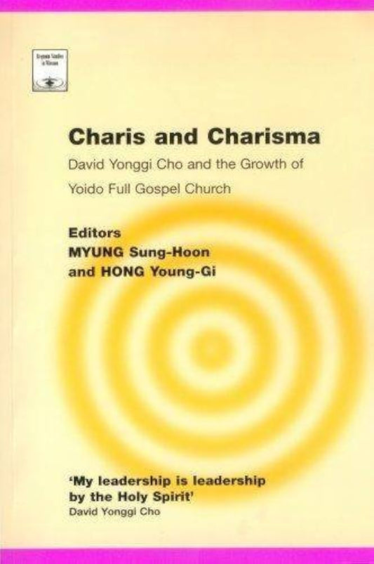 Charis and Charisma: David Yonggi Cho and the Growth of Yoido Full Gospel Church image 0