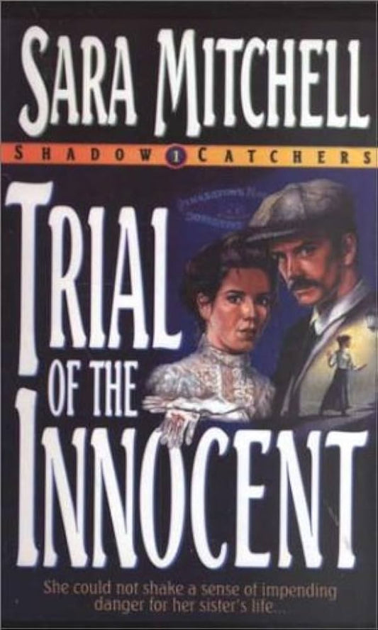 Trial of the Innocent (Shadow Catchers #1) by Sara Mitchell image 0