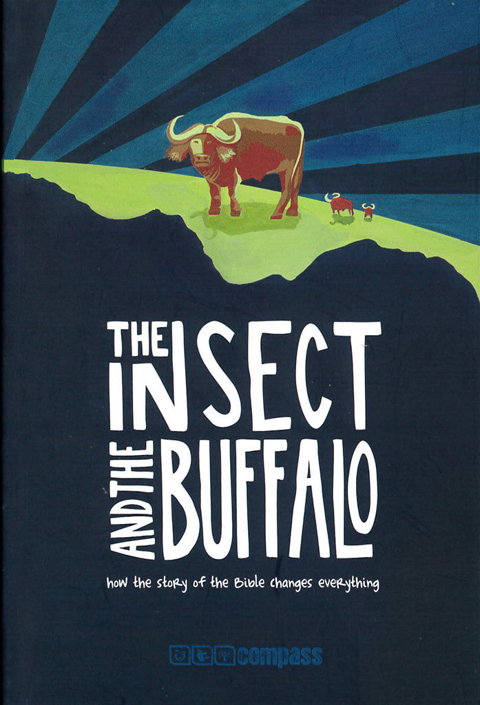 The Insect And The Buffalo: How The Story of The Bible Changes Everything image 0