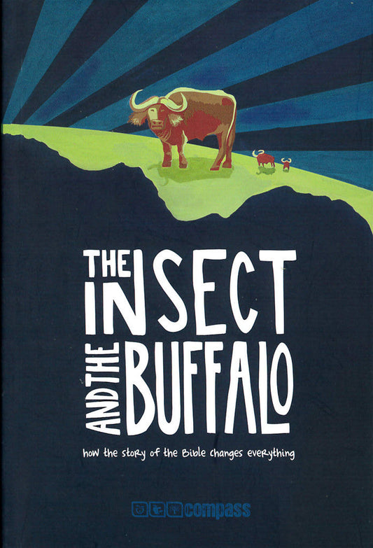 The Insect And The Buffalo: How The Story of The Bible Changes Everything image 0
