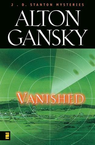 Vanished (J. D. Stanton Mystery Series #2) by Alton Gansky image 0