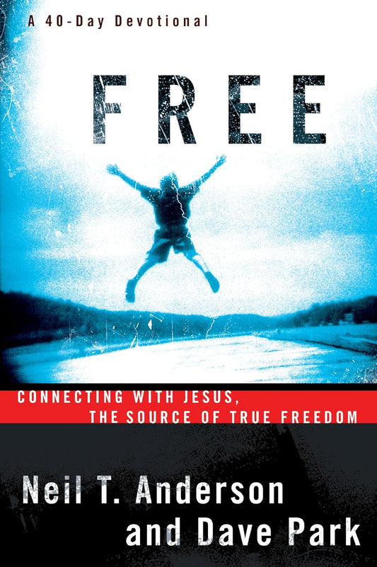 Free: A 40-Day Devotional by Neil T. Anderson and Dave Park image 0