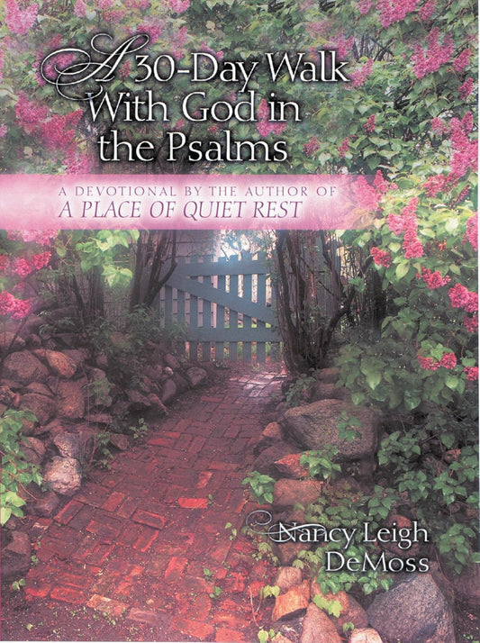 30-Day Walk With God in the Psalms by Nancy Leigh DeMoss image 0