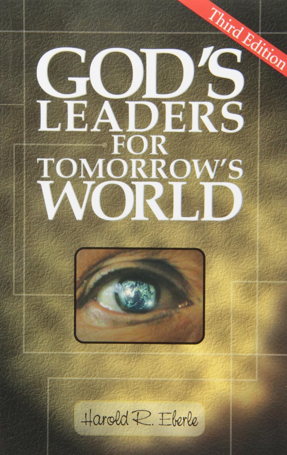 God's Leaders for Tomorrow's World by Harold R. Eberle image 0