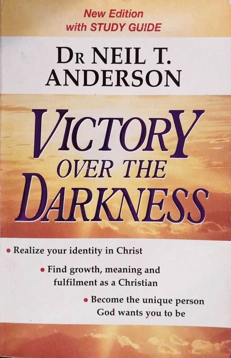Victory Over The Darkness by Dr Neil T Anderson image 0