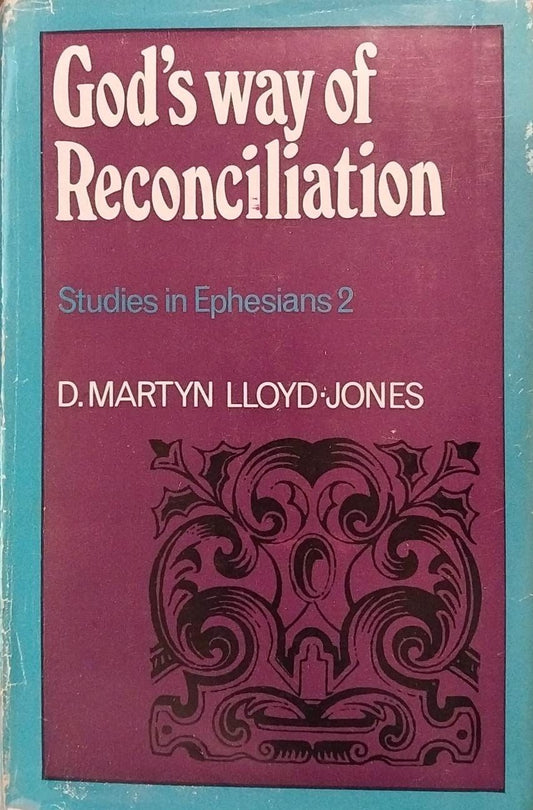 God's Way of Reconciliation: Exposition of Ephesians Two by Martyn Lloyd-Jones image 0