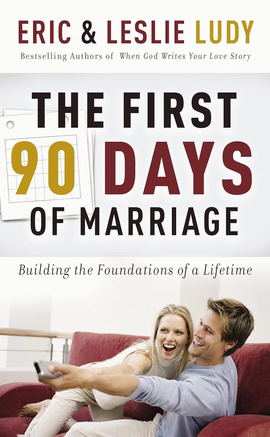 First 90 Days of Marriage by Eric and Leslie Ludy image 0
