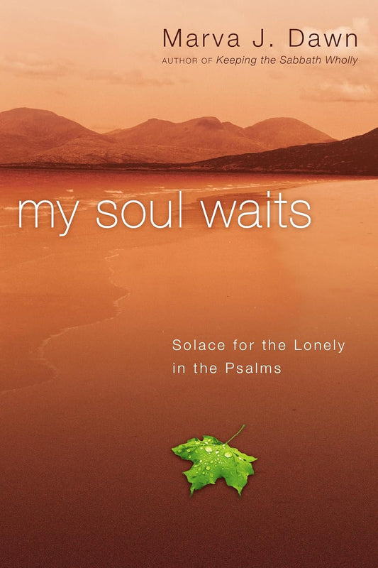 My Soul Waits by Marva J. Dawn